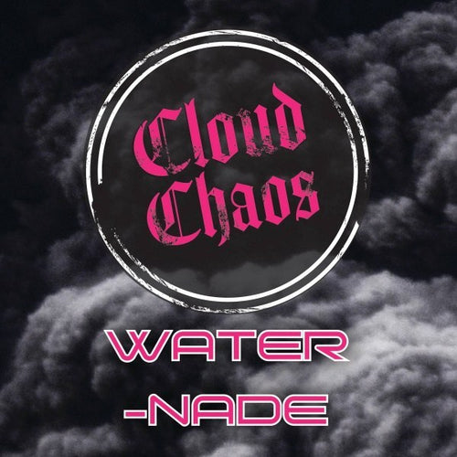 Cloud Chaos - Water-Nade - 60ml